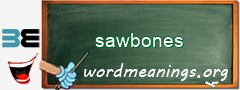 WordMeaning blackboard for sawbones